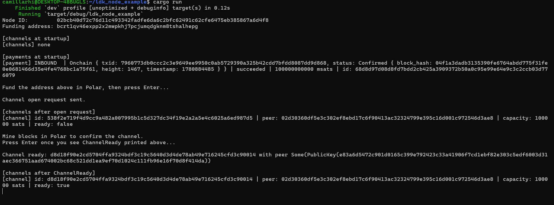 Terminal output showing the ChannelReady event printing on its own line from the event loop task, followed by the channel now listed with ready: true